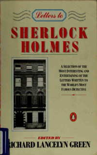 Richard Lancelyn Green — Letters to Sherlock Holmes