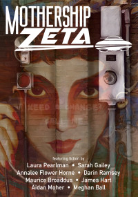 Escape Artists, Inc. — Mothership Zeta issue 1, volume 2