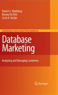 Robert C. Blattberg & Byung-Do Kim & Scott A. Neslin — Database Marketing