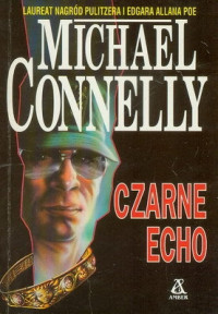 Michael Connelly — Czarne echo