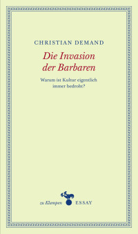 Demand, Christian — Die Invasion der Barbaren