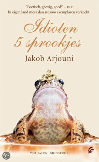 Jakob Arjouni [Arjouni, Jakob] — Idioten 5 Sprookjes