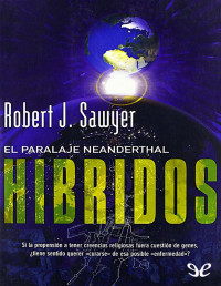 Robert J. Sawyer — HÍBRIDOS