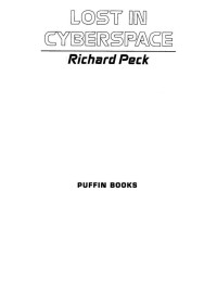 Richard Peck — Lost in Cyberspace