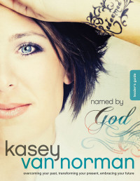 Van Norman, Kasey — Named by God Leader's Guide