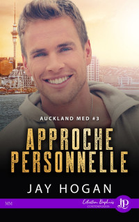 Jay Hogan — Auckland Med 3 : Approche personnelle