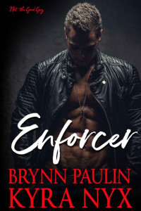 Brynn Paulin & Kyra Nyx — Enforcer: Kuznetsov Bratva (Not the Good Guy)