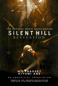 M. J. Basset, Kiyomi Abe — Silent Hill: Revelation - Official Movie Novelization