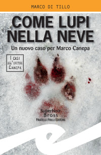 Marco Di Tillo — Come lupi nella neve