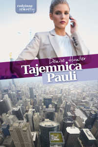 Denise Hunter — Tajemnica Pauli