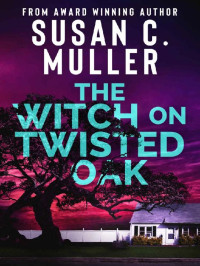 Muller, Susan C — Occult 02-The Witch On Twisted Oak