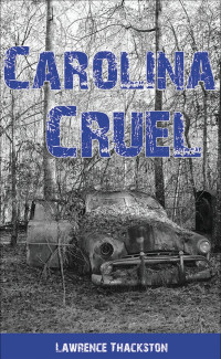 Lawrence Thackston — Carolina Cruel