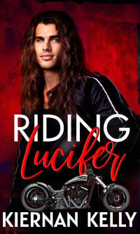 Kiernan Kelly — Riding Lucifer
