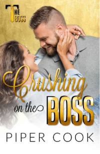 Piper Cook — Crushing on the Boss