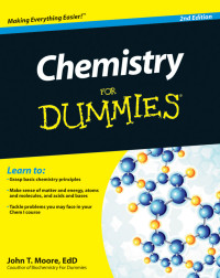 Moore, John T. — [For Dummies 01] • Chemistry For Dummies