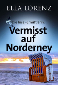 Lorenz, Ella [Lorenz, Ella] — Vermisst auf Norderney