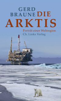 Gerd Braune — Die Arktis