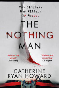 Catherine Ryan Howard — The Nothing Man