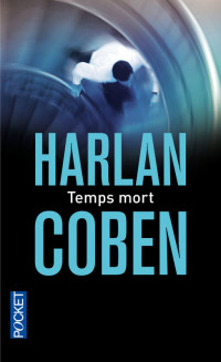 Coben, Harlan — Temps mort