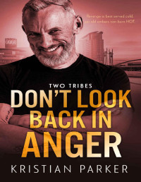 Kristian Parker — Don't Look Back in Anger (Two Tribes)