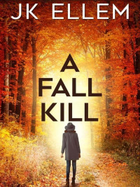 Ellem, JK — The Killing Seasons 04-A Fall Kill