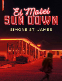 Simone St. James — El Motel Sun Down