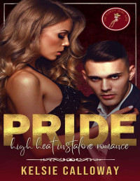 Kelsie Calloway — Pride: High Heat Instalove Romance (The Curvy Girl Sins)