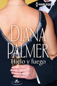 Diana Palmer — Hielo y fuego