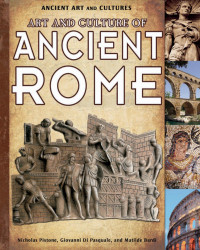 Nicholas Pistone, Giovanni Di Pasquale & Matilde Bardi — Art and Culture of Ancient Rome