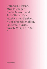 Florian Dombois, Mira Fliescher, Dieter Mersch, Julia Rintz — Ästhetisches Denken