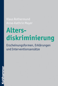 Klaus Rothermund, Anne-Kathrin Mayer & A.-K. Mayer — Altersdiskriminierung