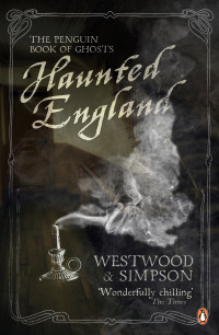 Jennifer Westwood & Jacqueline Simpson — Haunted England