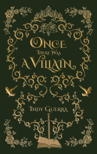 Indy Guerra — Once There Was a Villain