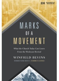 Winfield Bevins; — Marks of a Movement