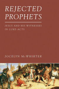 McWhirter, Jocelyn.; — Rejected Prophets