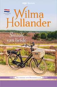 Wilma Hollander — De rozen van Beekbrugge 01 - Smaak van liefde