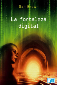 Dan Brown — La fortaleza digital