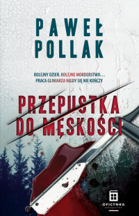 Paweł Pollak — Przepustka do męskości