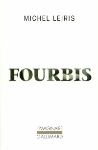 Michel Leiris — La règle du jeu (Tome 2) - Fourbis