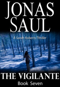 Jonas Saul — The Vigilante