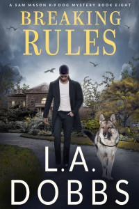 L. A. Dobbs — Breaking Rules