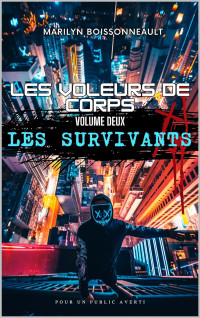 Marilyn Boissonneault — Les voleurs de corps (T2 : Les Survivants)