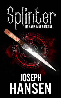 Joseph Hansen — Splinter: No Man's Land Book 1