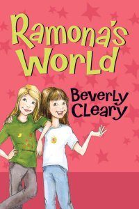 Cleary, Beverly — [Ramona Quimby 08] • Ramona's World