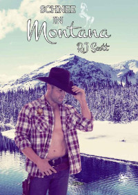 RJ Scott — Schnee in Montana (German Edition)