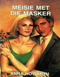 Anna Howarth — Meisie met die masker