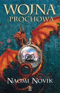 Naomi Novik — Wojna prochowa