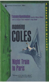Manning Coles — Night Train to Paris: An unputdownable historical murder mystery (A Fen Churche Mystery Book 2)