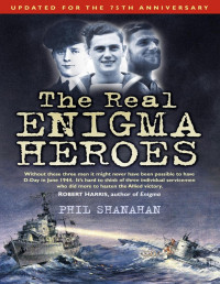 Phil Shanahan — The Real Enigma Heroes