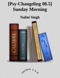 Nalini Singh — Sunday Morning (Psy-Changeling, #11.9)